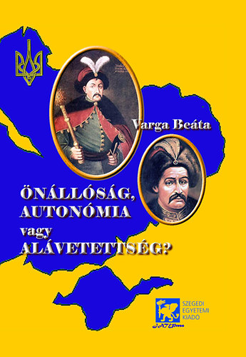 Varga Beáta: Önállóság, autonómia vagy alávetettség könyv