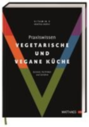 Praxiswissen vegetarische und vegane Küche idegen