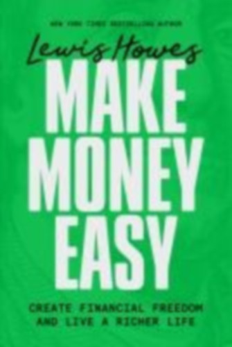 Howes, Lewis: Make Money Easy idegen