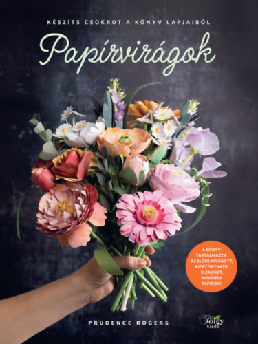 Prudence Rogers: Papírvirágok könyv