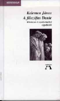 Kelemen János: A filozófus Dante antikvár