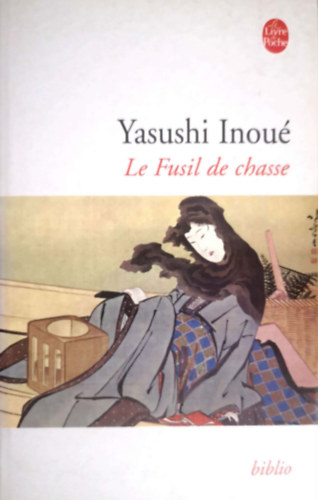 Yasushi Inoue: Le Fusil de chasse antikvár
