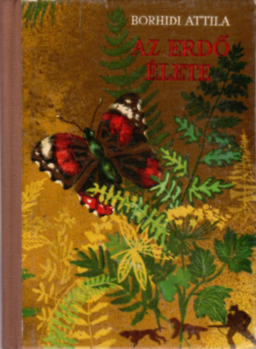 Dr. Borhidi Attila: Az erdő élete (Búvár-könyvek) antikvár