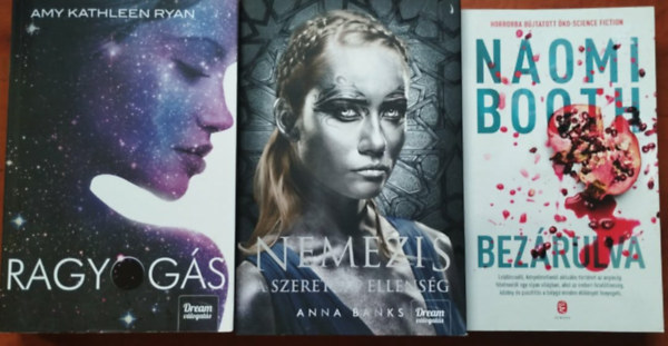 Naomi Booth, Amy Kathleen Ryan, Anna Banks: 3db. sci-fi könyv. Bezárulva + Ragyogás+Nemezis antikvár