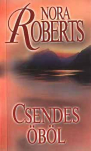 Nora Roberts: Csendes öböl antikvár
