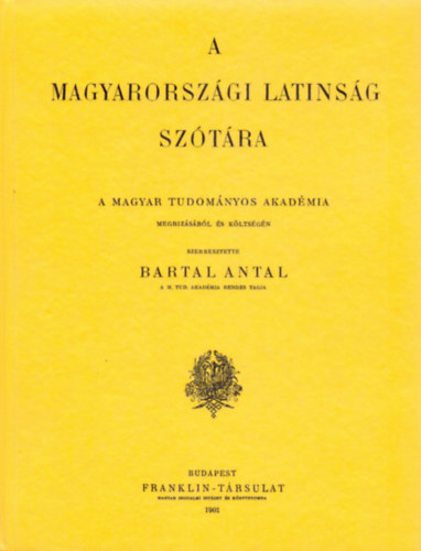 Bartal Antal: A magyarországi latinság szótára könyv