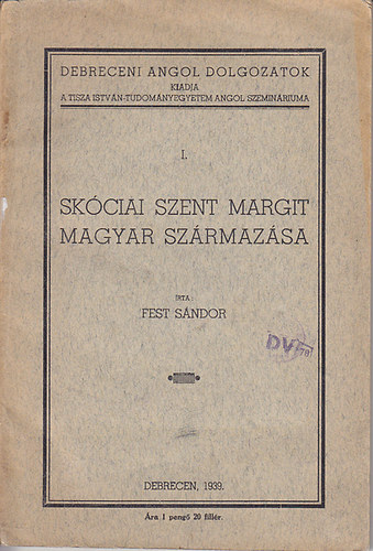 Fest Sándor: Skóciai Szent Margit magyar származása antikvár