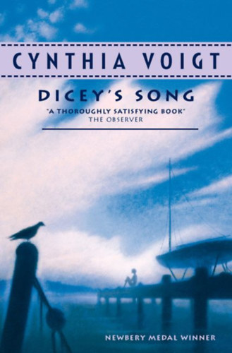 Cynthia Voigt: Dicey's Song  It's time for dicey to grow up... antikvár