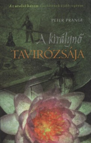 A királynő tavirózsája – Peter Prange