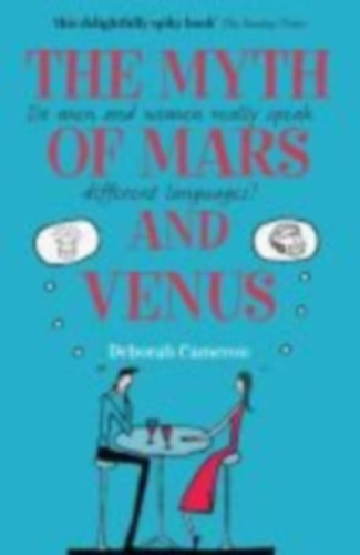 Cameron, Deborah: Cameron, D: Myth of Mars and Venus idegen