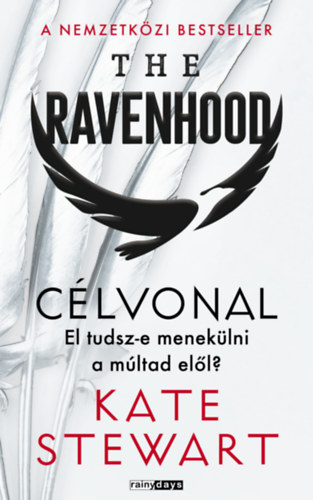 Kate Stewart: The Ravenhood - Célvonal antikvár