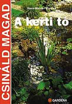 Hans Werner Bastian: A kerti tó (Csináld magad) antikvár