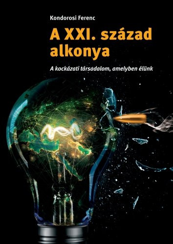 Kondorosi Ferenc: A XXI. század alkonya antikvár