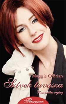 Maggie O'Brian: Szívek tavasza - Romantikus regény antikvár