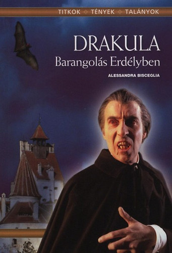 Alessandra Bisceglia: Drakula - Barangolás Erdélyben antikvár