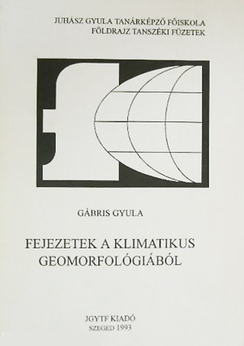 Gábris Gyula: Fejezetek a klimatikus geomorfológiából antikvár