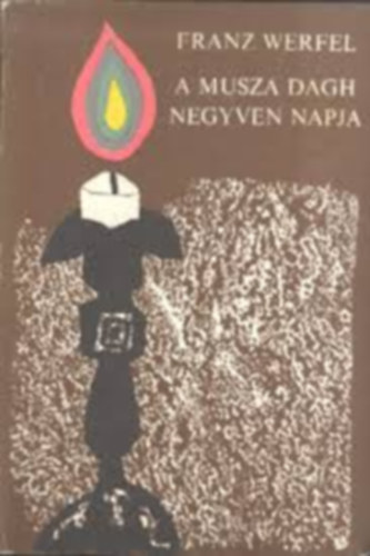 Szerző Franz Werfel Szerkesztő Róna Ilona Fordító Beck Erzsébet Urbán Eszter: A Musza Dagh negyven napja II. antikvár