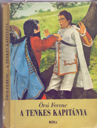 Örsi Ferenc: A Tenkes kapitánya (Ifjúsági regény a szerző azonos című televíziós filmjéből - Harmadik kiadás - Győry Miklós rajzaival) antikvár