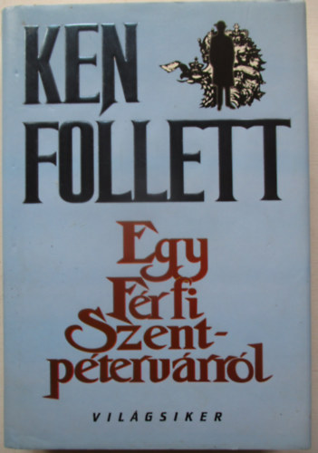 Ken Follett: Egy férfi Szentpétervárról antikvár
