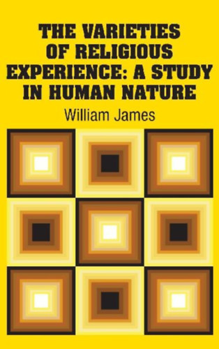 James, William: The Varieties of Religious Experience idegen