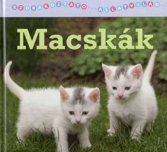 Christina Wilsdon: Szórakoztató állatvilág: Macskák antikvár