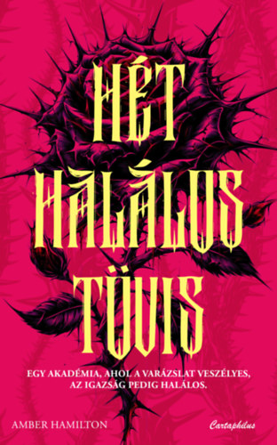 Amber Hamilton: Hét halálos tövis | könyv | bookline
