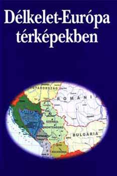 Délkelet-Európa térképekben antikvár