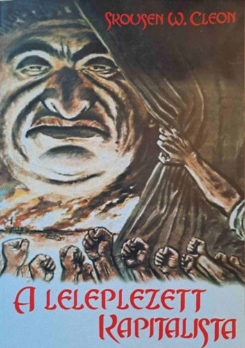 Skousen W. Cleon: A leleplezett kapitalista antikvár