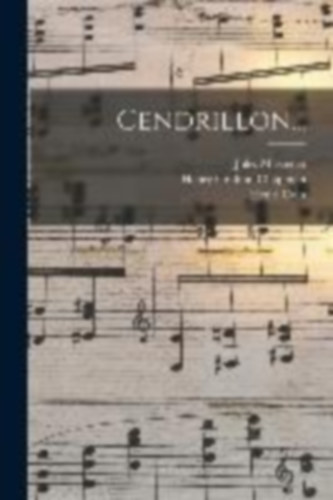Massenet, Jules - Cain, Henri - Perrault, Charles: Cendrillon... idegen