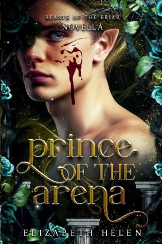 Helen, Elizabeth: Prince of the Arena idegen