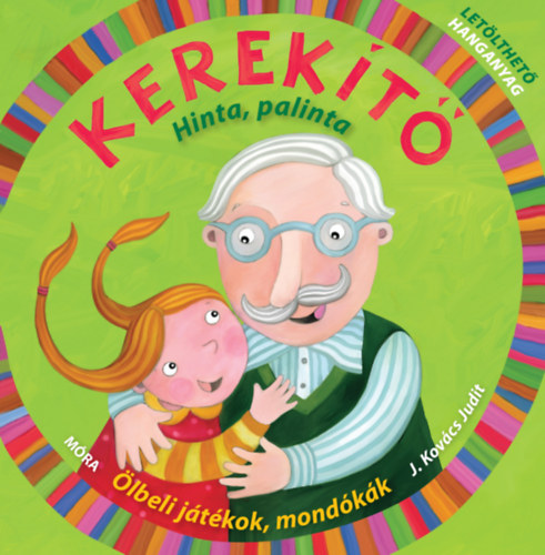 J. Kovács Judit: Kerekítő - Hinta, palinta könyv