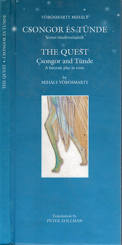 Mihály Vörösmarty: Csongor és Tünde-The quest: Csongor and Tünde antikvár