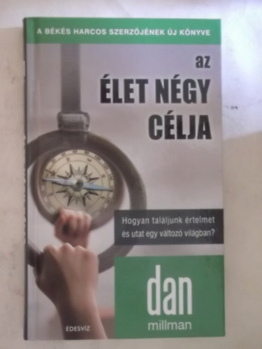 Dan Millman: Az élet nagy célja antikvár