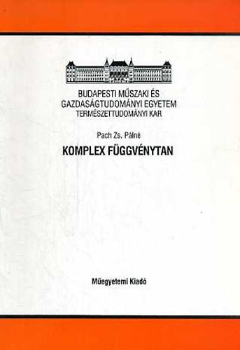 Pach Zs. Pálné: Komplex függvénytan antikvár