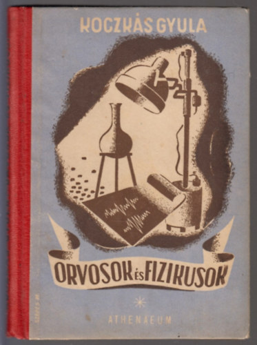 Koczkás Gyula: Orvosok és fizikusok antikvár