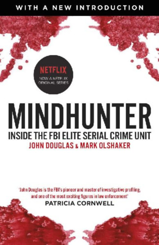 Douglas, John - Olshaker, Mark: Mindhunter idegen