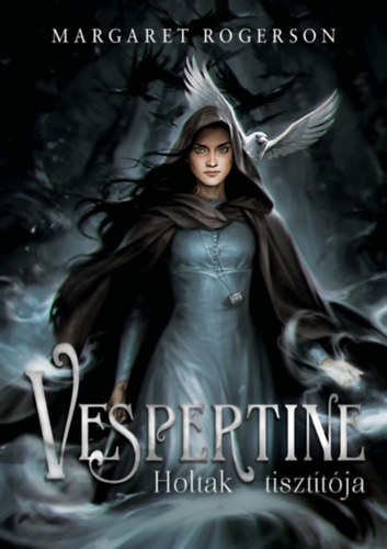 Margaret Rogerson: Vespertine - Holtak tisztítója e-Könyv