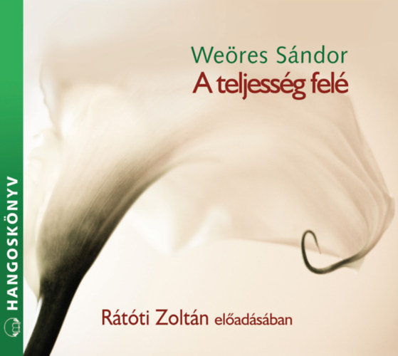 Weöres Sándor: A teljesség felé e-hangos