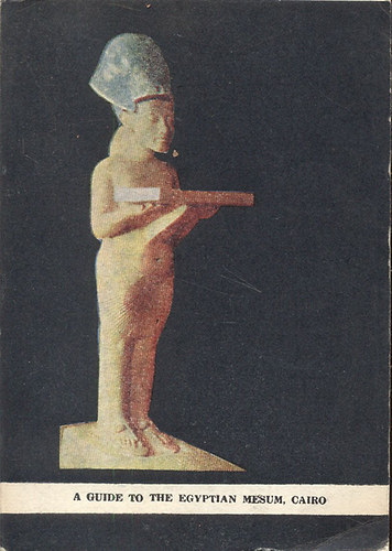 A Brief Description of the Principal Monuments (A guide to the Egyptian Mesum, Cairo) antikvár