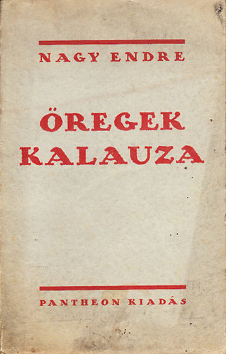 Nagy Endre: Öregek kalauza antikvár