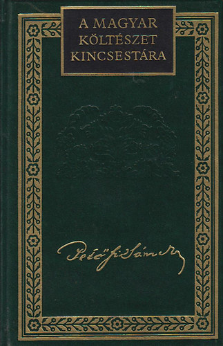 Petőfi Sándor: Petőfi Sándor összes költeményei II. (A magyar költészet kincsestára) antikvár
