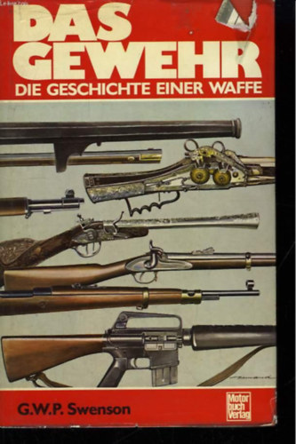 G.W.P. Swenson: Das Gewehr antikvár