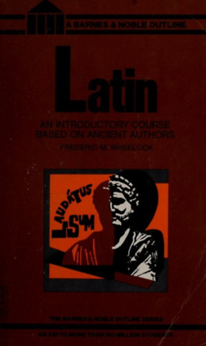 Latin: An Introductory Course Based on Ancient Authors antikvár