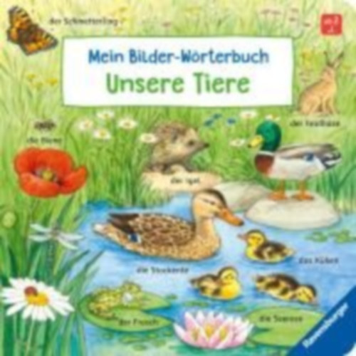 Gernhäuser, Susanne: Mein Bilder-Wörterbuch: Unsere Tiere idegen