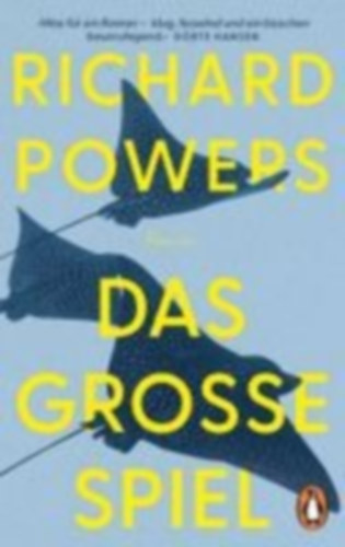 Powers, Richard: Das große Spiel idegen
