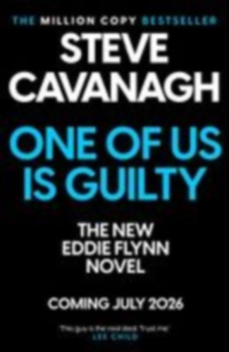 Cavanagh, Steve: One of Us Is Guilty idegen