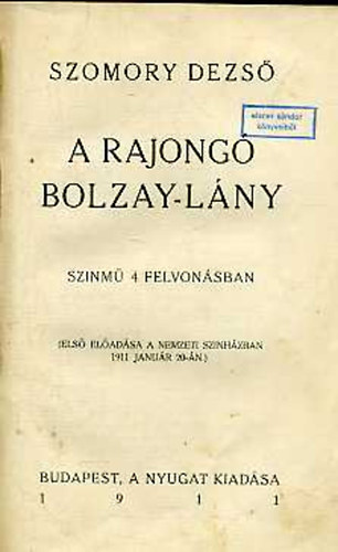 Szomory Dezső: A rajongó Bolzay-lány antikvár