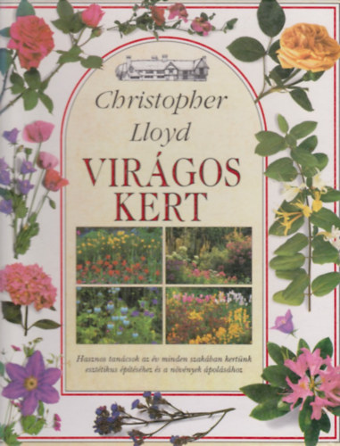 Christopher Lloyd: Virágos kert antikvár