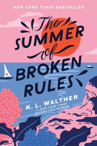 K. L. Walther: The Summer of Broken Rules idegen