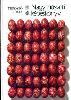 Tészabó Júlia: Nagy húsvéti képeskönyv antikvár
